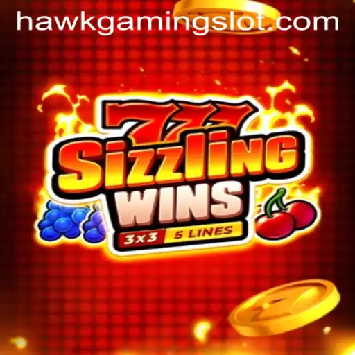 Discovering the Thrills of 777 Sizzling Wins by HawkGaming