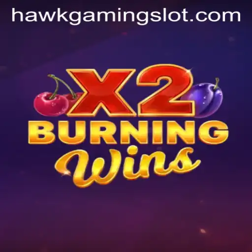 Exploring the Thrills of BurningWinsX2 with HawkGaming
