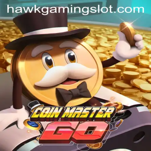 Discover the Thrills of CoinMasterGO with HawkGaming: A Comprehensive Guide